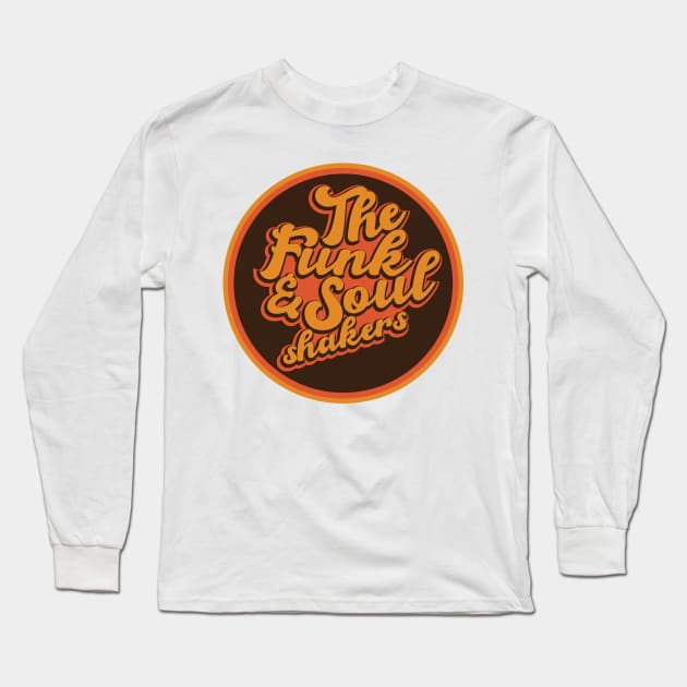 Funk & Soul Shakers 2 Long Sleeve T-Shirt by modernistdesign